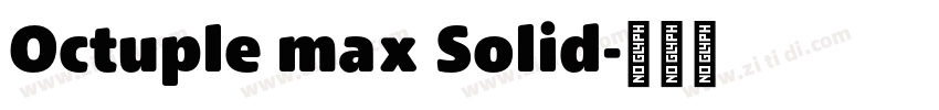 Octuple max Solid字体转换